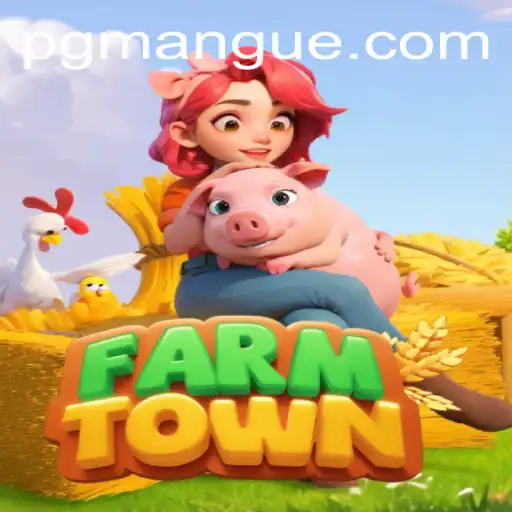Exploring FarmTown: The Ultimate Virtual Farming Experience with MANGUEPG