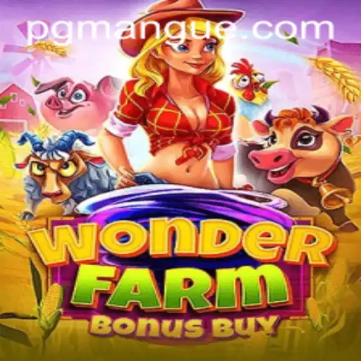Exploring the Fascinating World of WonderFarmBonusBuy and the Vibrant Keyword MANGUEPG