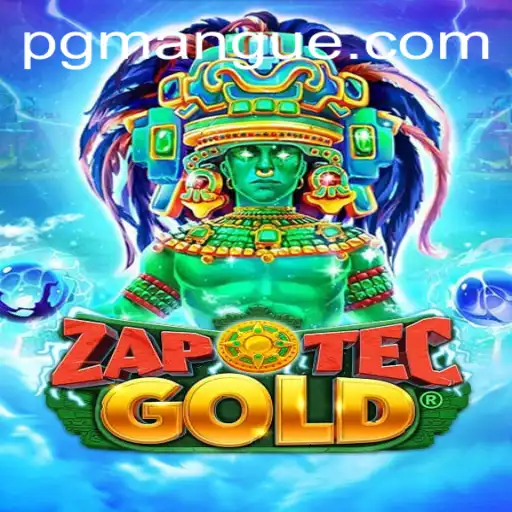 Exploring the Thrilling World of ZapOtecGold: A Comprehensive Guide to MANGUEPG